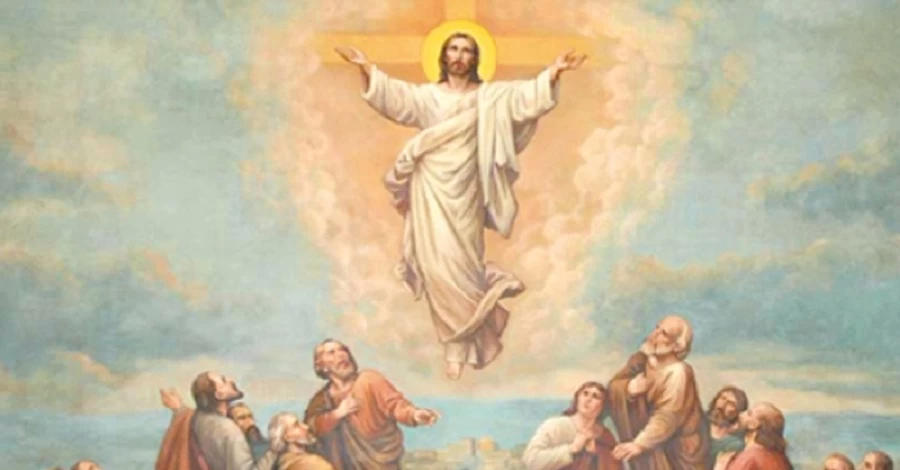 29 мая - Вознесение Господне, что означает этот праздник, традиции и все про этот день