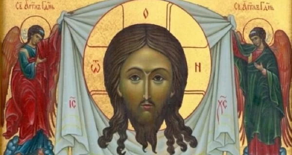 16 августа - Нерукотворного образа Господа Нашего Иисуса Христа, что сегодня нельзя делать, все об этом дне